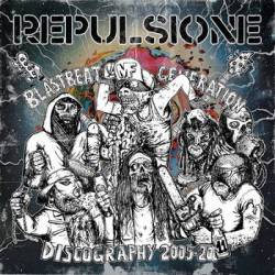 Repulsione : Blastbeat Generation - Discography 2005-2011